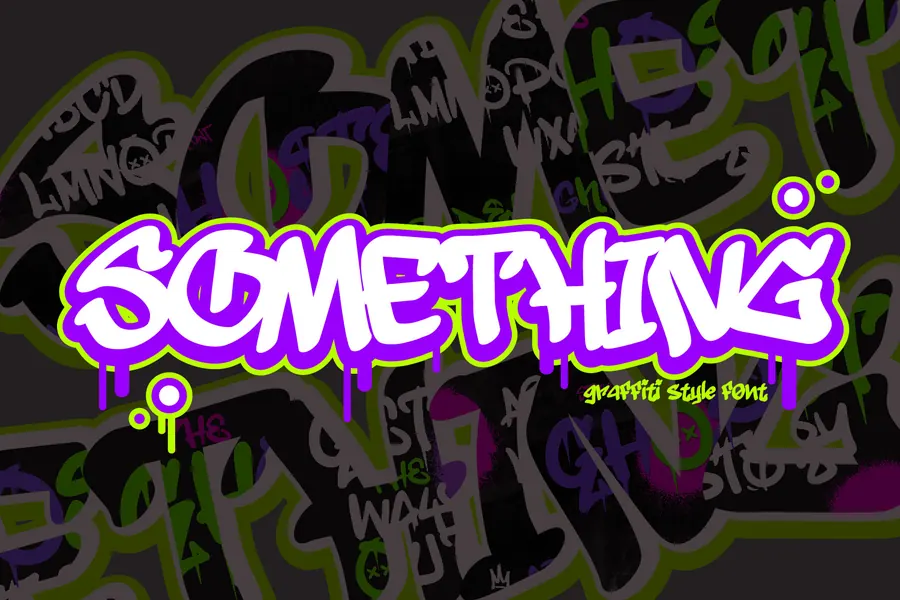 Something Font, wildstyle lettering